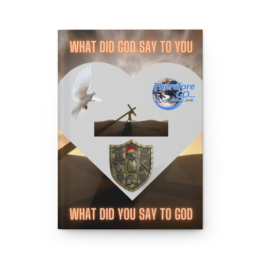 Hardcover Journal — What Did God Say to You? Hardcover Journal — Christian Faith Reflection Notebook