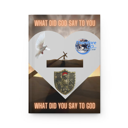 Hardcover Journal — What Did God Say to You? Hardcover Journal — Christian Faith Reflection Notebook