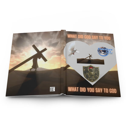 Hardcover Journal — What Did God Say to You? Hardcover Journal — Christian Faith Reflection Notebook