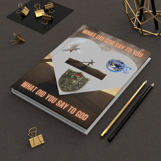 Hardcover Journal — What Did God Say to You? Hardcover Journal — Christian Faith Reflection Notebook
